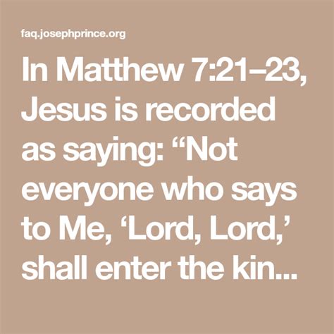 In Matthew 72123 Jesus Is Recorded As Saying Not Everyone Who Says