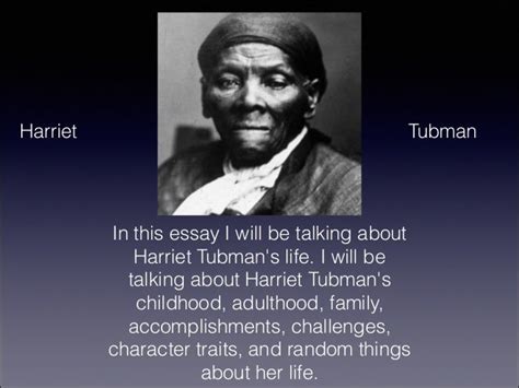 Harriet Tubman Biography Essay