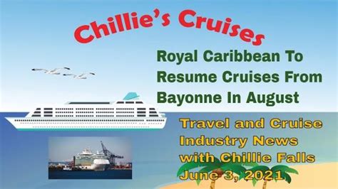 Royal Caribbean To Resume Cruises From Bayonne In August Youtube