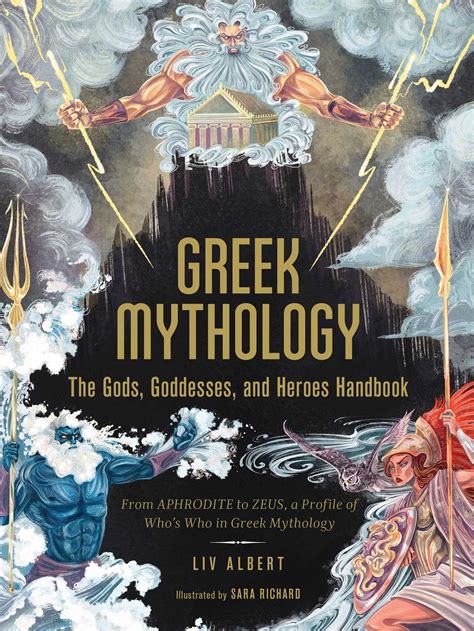 Greek Mythology The Gods Goddesses And Heroes Handbook Book By Liv