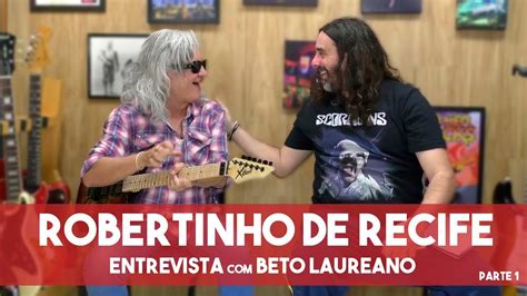 Live BarraMusic Robertinho De Recife Parte YouTube
