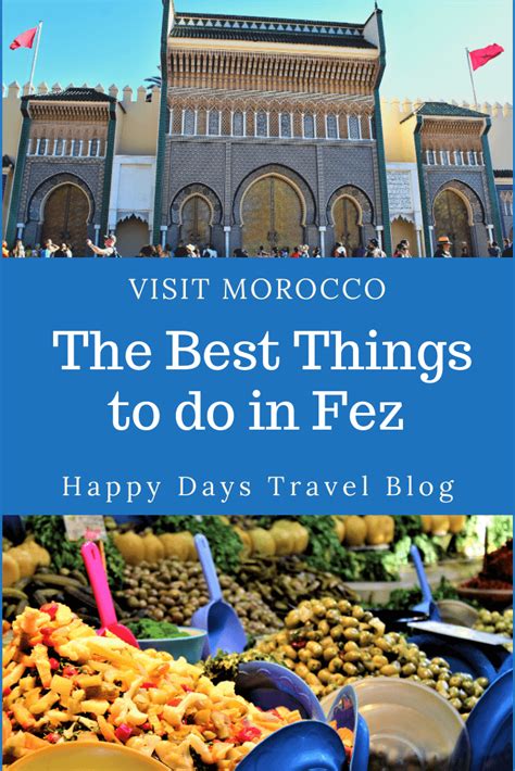 The Best Things To Do In Fez Morocco Happy Days Travel Blog Travel