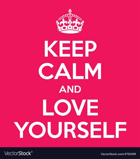 Keep Calm And Love Yourself Poster Quote Vector Image