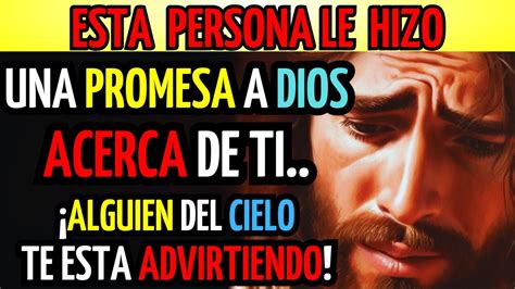 🕊️Ángel Dice Esta Persona Le Hizo Una Promesa A Dios Acerca De Ti Mensje De Los ángeles🕊️🙏