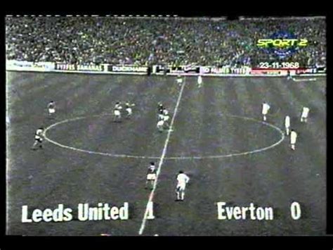 The advantage is on the side of the team. Leeds United v Everton Part 1 (NOV 23rd 1968) - YouTube