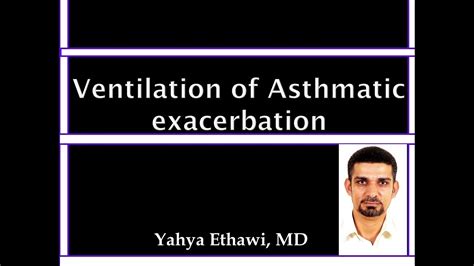 Free delivery and returns on ebay plus items for plus members. Ventilation of asthmatic exacerbation - YouTube