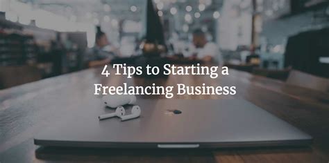 4 Tips To Starting A Freelancing Business Webdesy