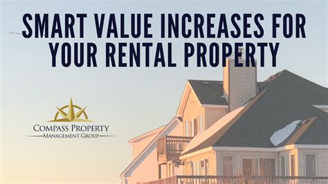Smart Value Increases for Your Rental Property - Compass Property