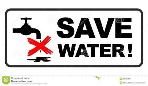 Then turn it off, take out the battery, and remove all accessories. Save water sign stock illustration. Illustration of ...