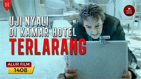 KAMAR HOTEL TERLARANG YANG SUDAH MEMAKAN 56 KORBAN SECARA MISTERIUS - ALUR CERITA FILM 1408