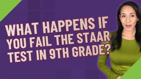 What Happens If You Fail The Staar Test In 9th Grade Youtube