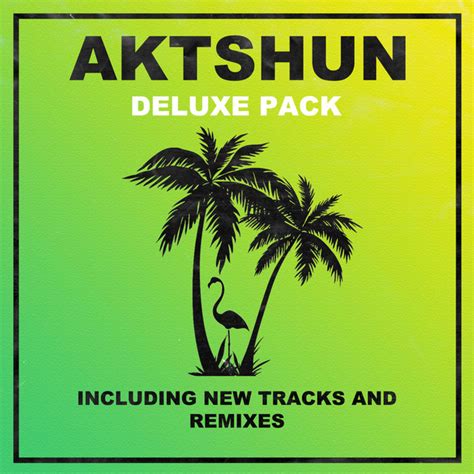 Deluxe Pack Album By Aktshun Spotify