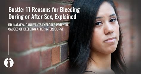 Bustle Reasons For Bleeding During Or After Sex Explained