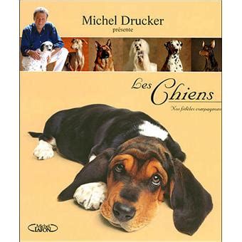 Découvrez la biographie de michel drucker, ainsi que des anecdotes, des citations de michel drucker, des livres, des photos et vidéos. Les chiens - relié - Michel Drucker - Achat Livre | fnac