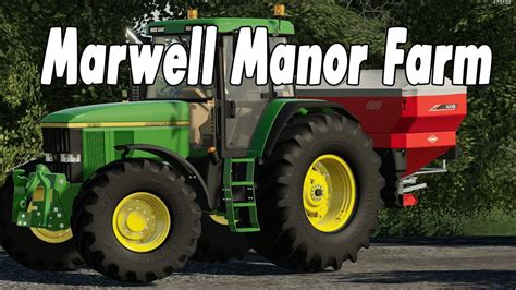 Marwell Manor Farm Back To The Farming Farming Simulator 19 YouTube