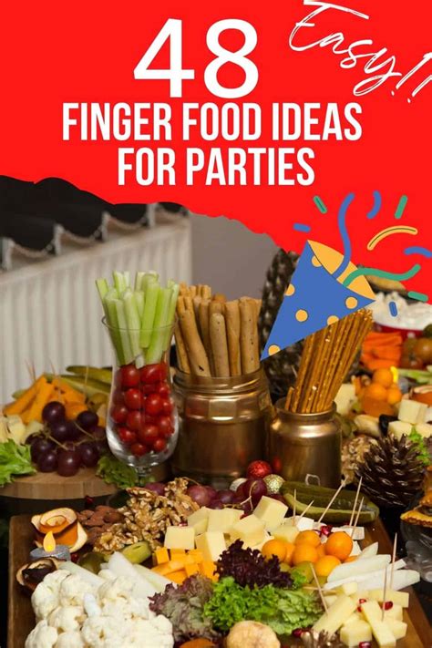 48 Easy Finger Foods For Any Party Party Ideas For Real People