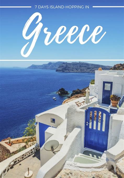 Exploring The Greek Islands The Perfect 7 Day Itinerary Jetsetter