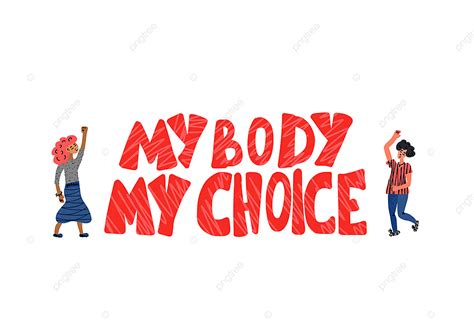 My Body Vector Design Images My Body My Choice Quote With Girls Characters Isolated On White