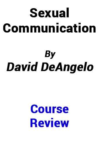 David Deangelo Sexual Communication Insights