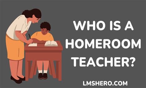 Homeroom Teacher Meaning Responsibilities And Benefits Lms Hero