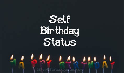 85 My Birthday Status Funny Captions For Self Birthday
