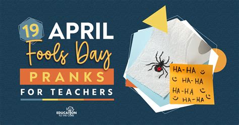 19 April Fools Day Pranks For Teachers Education To The Core