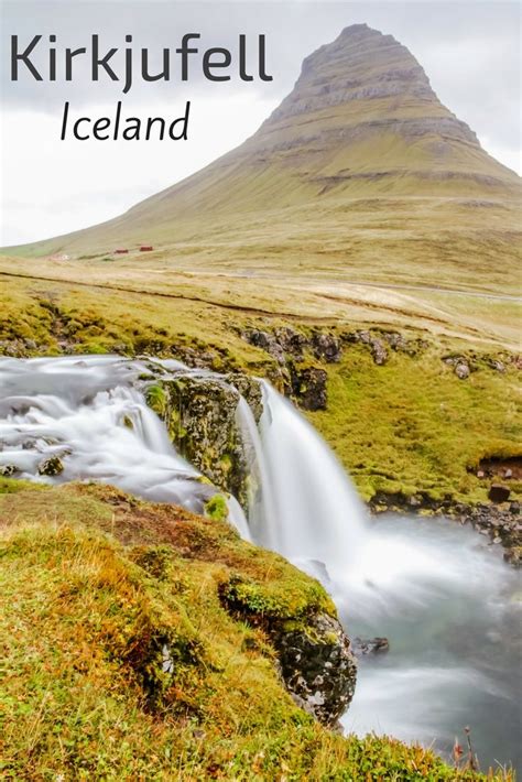 Kirkjufell Iceland Mountain And Waterfall Access Tips