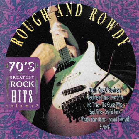 70s Greatest Rock Hits Volume 7 Rough And Rowdy 1991 Cd Discogs