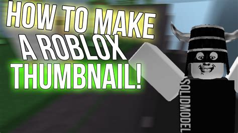 And even use it in game! How-To Roblox: How to make Roblox Thumbnails! - YouTube