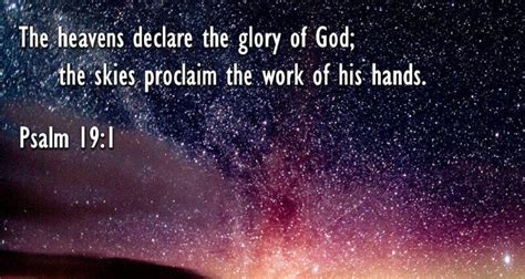 Psalm 191 The Heavens Declare The Glory Of God Listen To Dramatized