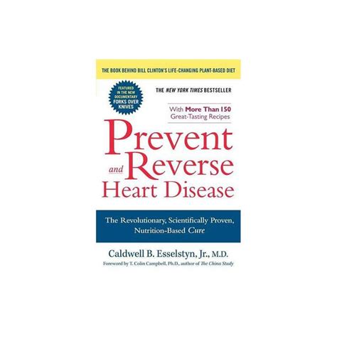 Prevent And Reverse Heart Disease By Caldwell B Esselstyn Paperback