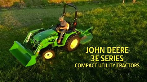 John Deere 3e Series Tractor The Perfect Tractor Youtube