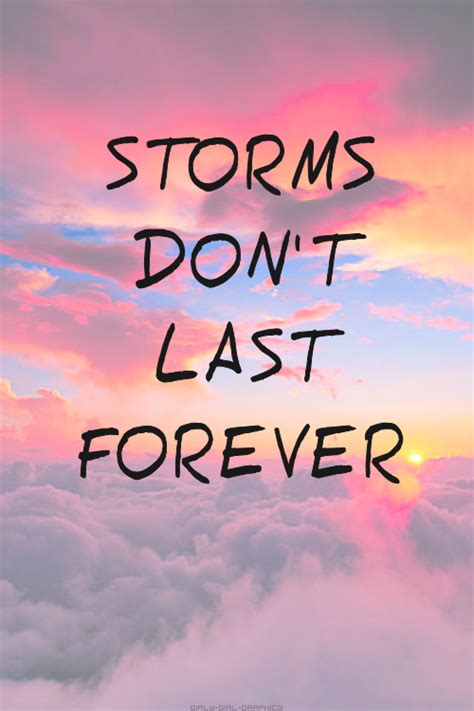 Storms Dont Last Forever Tumblr Quotes Me Quotes Guard Your Heart