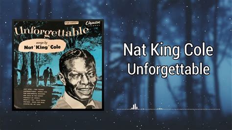 Unforgettable Nat King Cole Youtube
