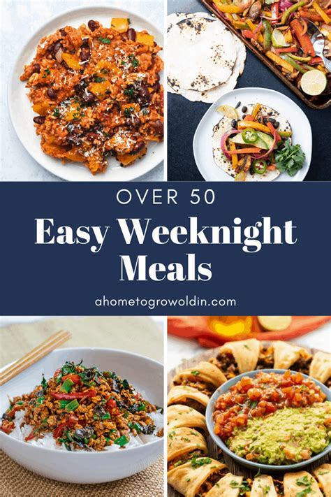 Over 50 Easy Weeknight Meals Easy Weeknight Meals Weeknight Meals