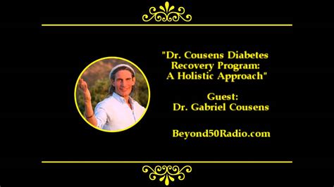 Dr Cousens Diabetes Recovery Program A Holistic Approach Youtube