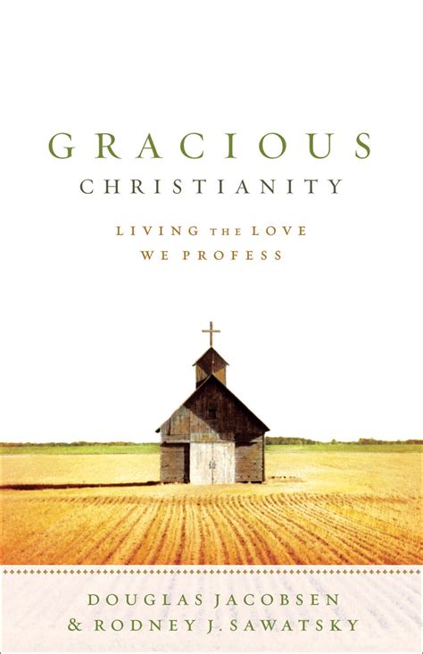 Gracious Christianity Baker Publishing Group