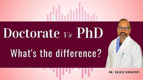 Doctorate Vs Phd Whats The Main Difference I Dr Rajeev Kurapati