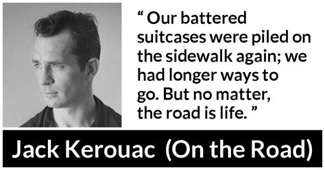 Jack Kerouac Our Battered Suitcases Were Piled On The Sidewalk