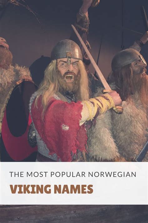 The Most Popular Viking Names Viking Names Norwegian Baby Names