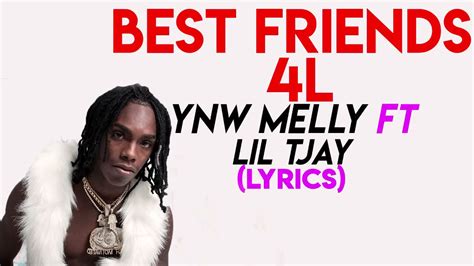 Ynw Melly Best Friends 4l Feat Lil Tjay Lyrics Youtube