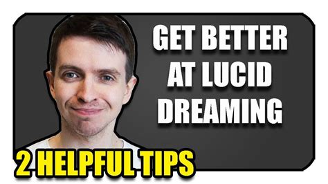 2 Tips For Becoming A Better Lucid Dreamer Youtube