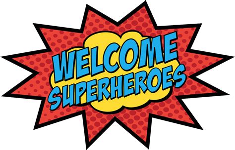 Image Result For Super Second Grade Clipart Welcome Superheroes Sign