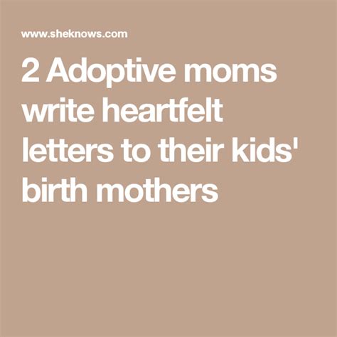 Open Letters From Adoptive Moms To Birth Moms For Birth Mothers Day