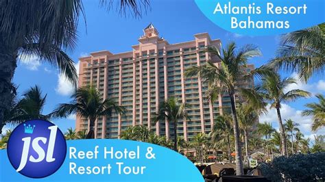 Reef Hotel And Resort Tour Atlantis Resort Bahamas Youtube