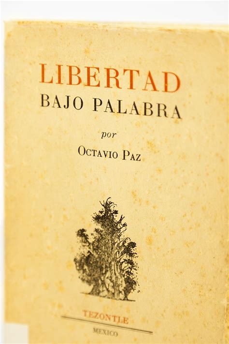 Portada Del Libro Libertad Bajo Palabra De Octavio Paz Edición