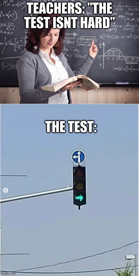 image tagged in teacher funny test teacher test teacher exageration imgflip