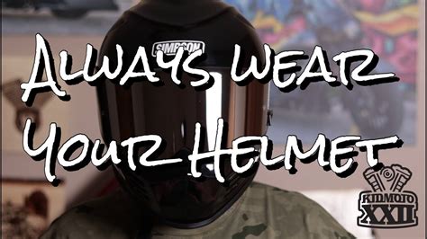 always wear your helmet youtube