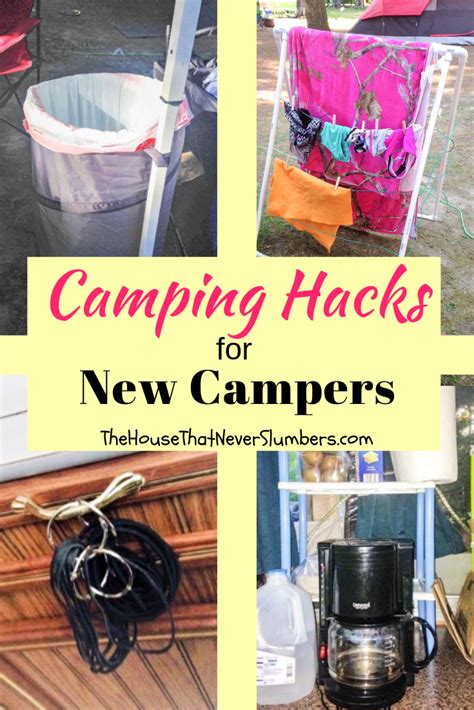 Camping Hacks For New Campers Pinterest 3 The House That Never Slumbers