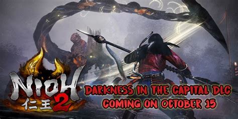 Nioh 2 Dlc Darkness In The Capital Coming On October 15